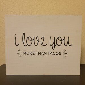 I Love You More Than Tacos Wall Art